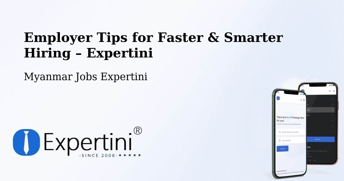 Employer Tips for Hiring & Recruitment – Lashio - Lashio, Myanmar Jobs Expertini