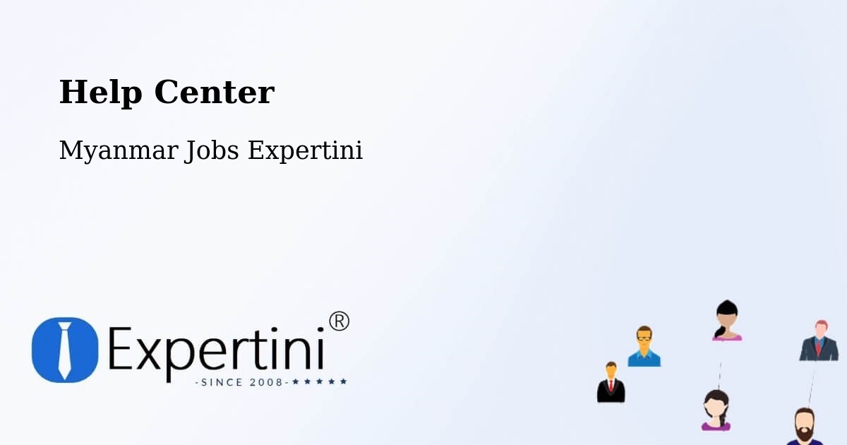 Help Center – Lashio - Myanmar Jobs Expertini