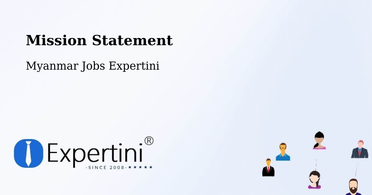 Corporate Mission – Lashio - Myanmar Jobs Expertini